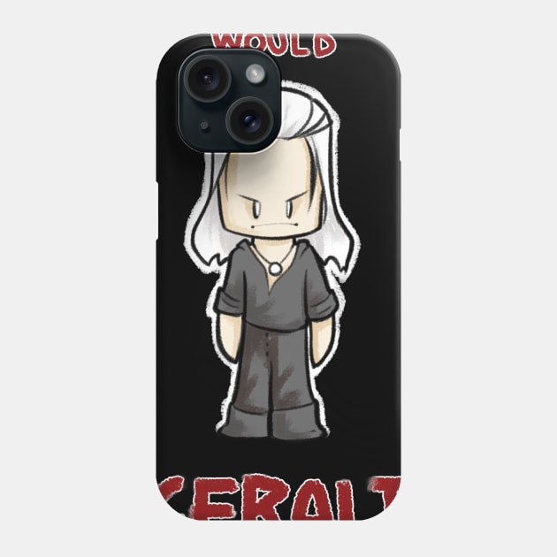 WW Geralt do? Phone Case by ArryDesign