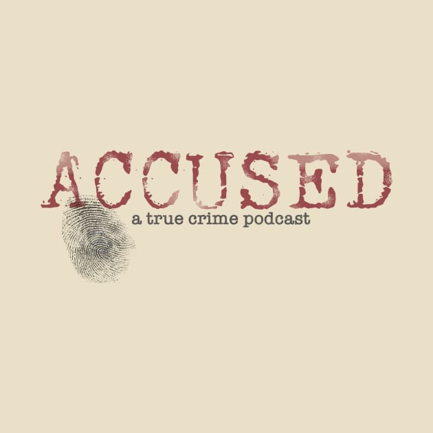 Accused podcast by ReporterAmber