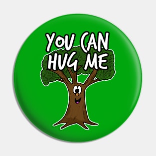 You Can Hug Me Doodle Tree Funny Pin