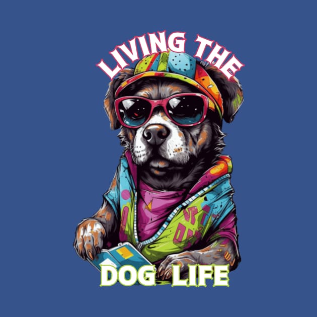 Living the Dog Life, dog t-shirts, t-shirts with dogs, Unisex t-shirts, dog lovers, animal t-shirts, gift ideas, fused fashion, dog tees by Clinsh Online 