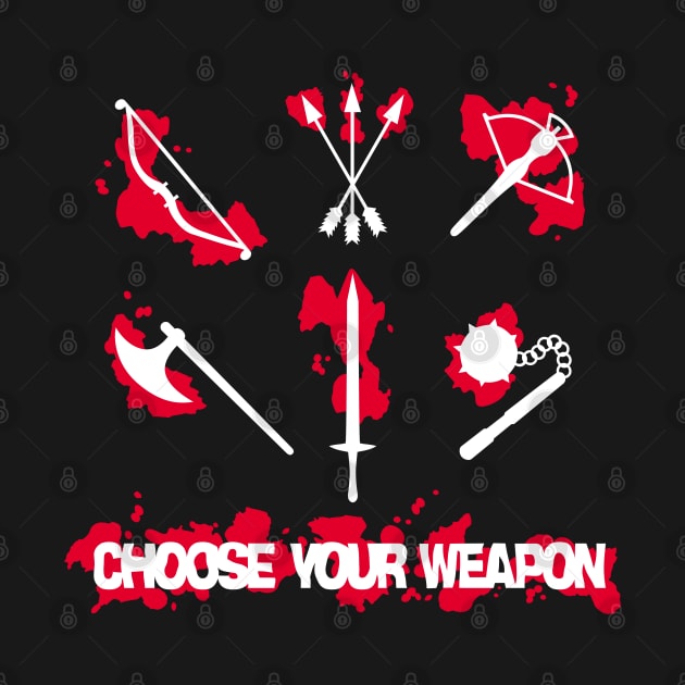 Choose your Weapon by danielasynner