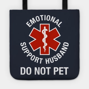 Emotional Support Husband DO NOT PET Tote