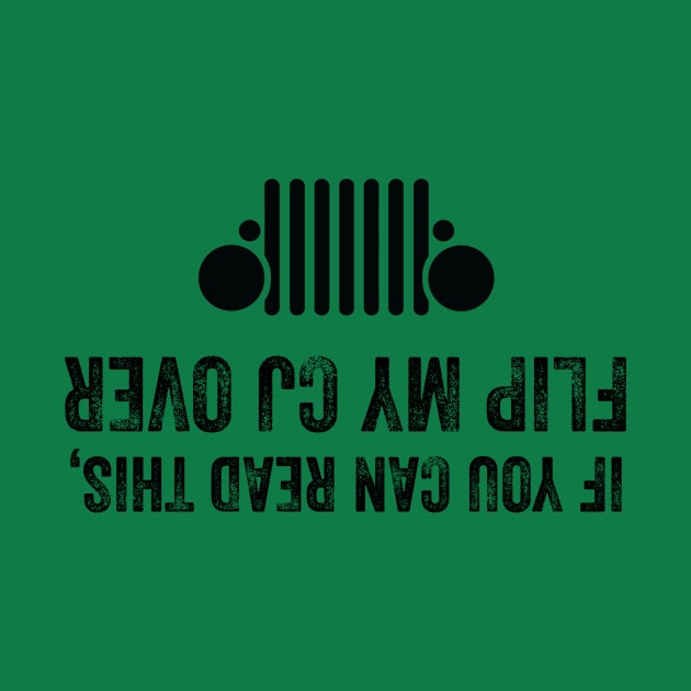 CJ Jeep • Flip Me Over If You Can Read This by FalconArt