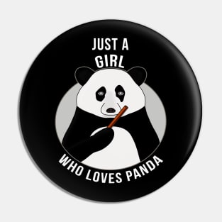 Just a Girl Who Loves Panda Pin