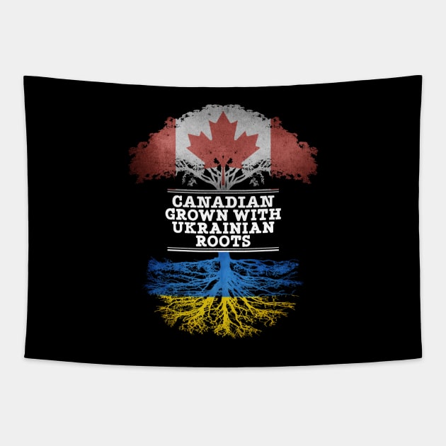 Canadian Grown With Ukrainian Roots - Gift for Ukrainian With Roots From Ukraine Tapestry by Country Flags