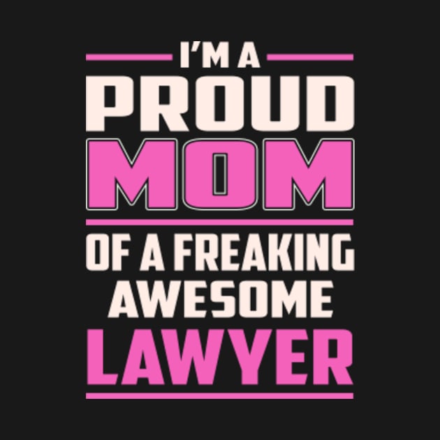 Proud MOM Lawyer by TeeBi