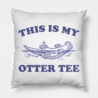 This Is My Otter Tee, Vintage Otter Graphic T Shirt, Funny Nature T Shirt, Retro 90s Pillow