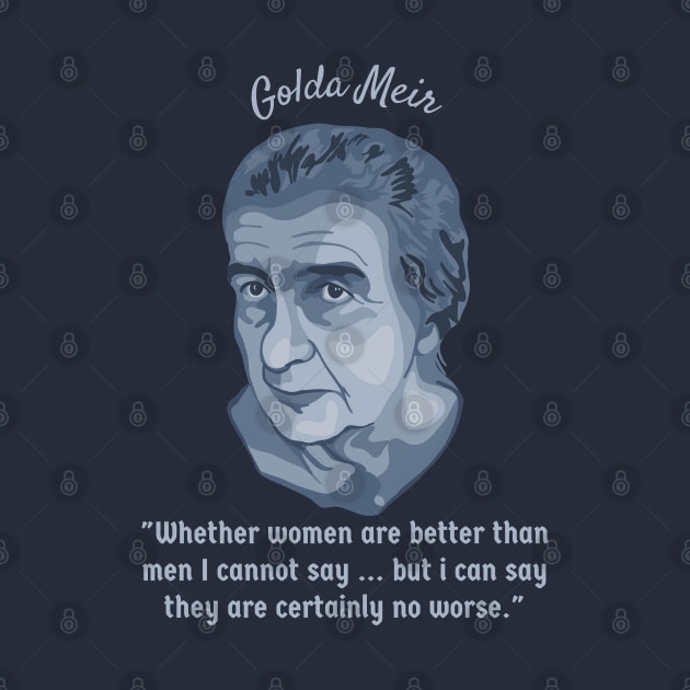 Golda Meir Portrait and Quote by Slightly Unhinged