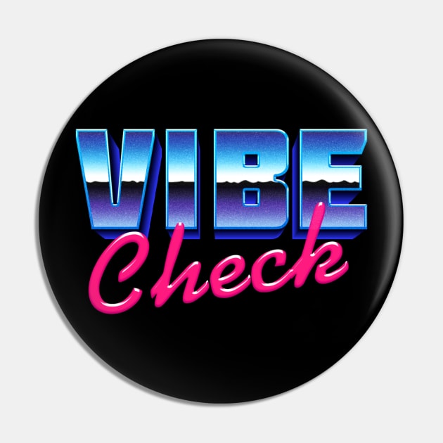 Vibe Check Pin by DigitalCleo