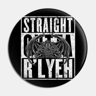 Straight Outta R'Lyeh Pin