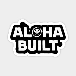 ALOHA BUILT Magnet