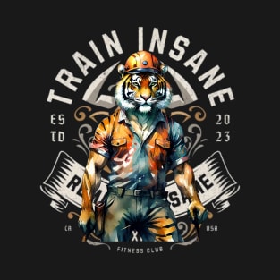 Train Insane, or remain the same (tiger muscle hardhat) T-Shirt