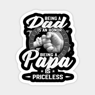 Being A Dad Is An Honor Being A Papa Is Priceless Father's Day Gifts Magnet