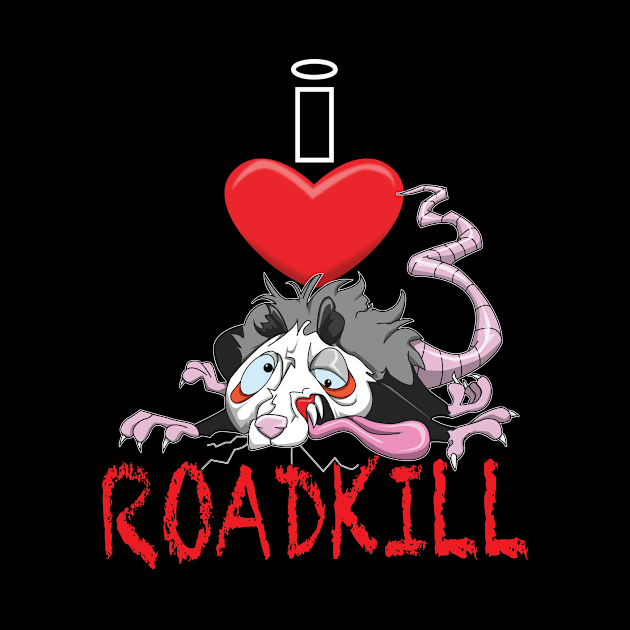 I Heart Roadkill by Wickedcartoons