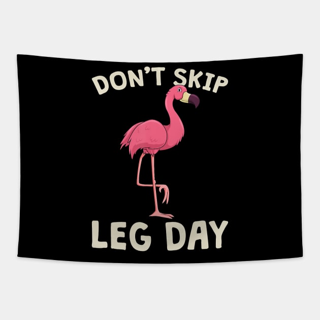 Pink Flamingo WorkouTShirt Don't Skip Leg Day Gym Fitness Tapestry by klausgaiser