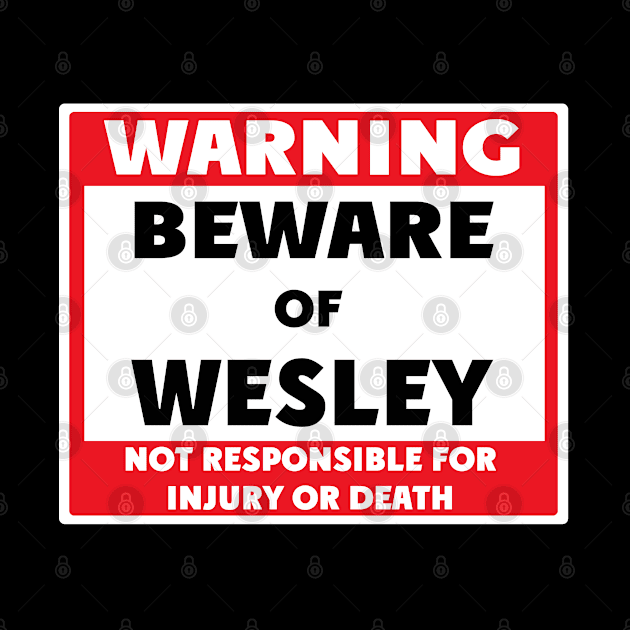 Beware of Wesley by BjornCatssen