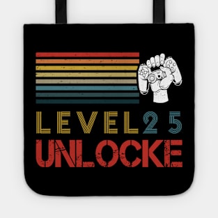 Level 25 Unlocked Funny Video Gamer 25h Birthday.Great idea for anyone who's turned 25 and loves computer game.It is time to party and celebrate 25 years old birthday. Tote