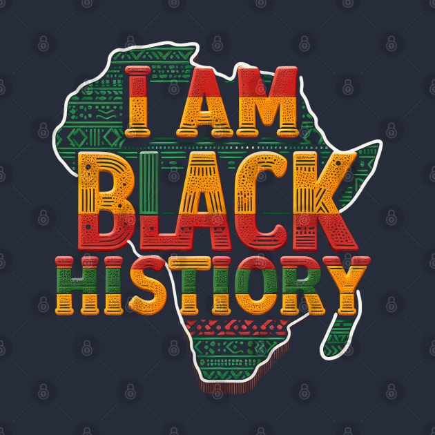 I Am Black History - Black History by ANSAN