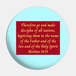 Bible Verse Matthew 28:19 Pin