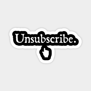 Unsubscribe Magnet