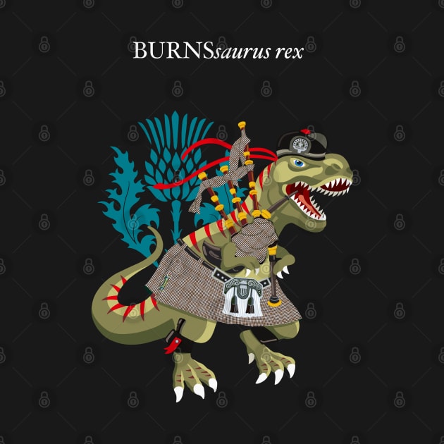 Clanosaurus Rex BURNSsaurus rex Plaid Burns Scotland Robbie Burns Family Tartan by BullShirtCo