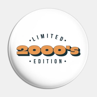 2000's Limited Edition Retro Pin
