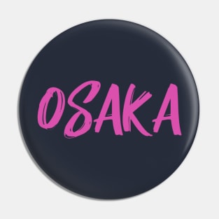 Osaka (pink) Pin