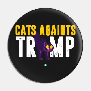 Cats against Trump- Funny Artwork Gift Pin