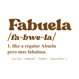 fabuela abuela grandma grandmother granny T-Shirt