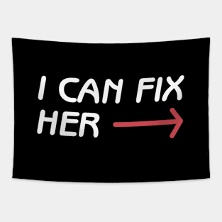 I can fix her Tapestry