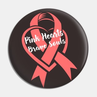 Pink Hearts Brave Souls-Breast Cancer Awareness Pin