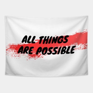 All Things Are Possible Tapestry