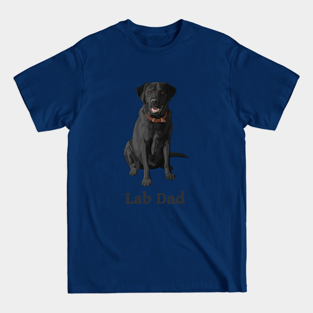 Disover Lab Dad Black Labrador Retriever - Dogs - T-Shirt