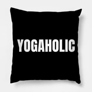 Yogaholic | Funny Yoga Class | Yogi Club Teacher Pillow