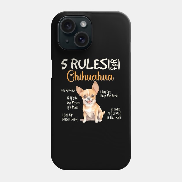 Funny Rules For Chihuahua Cute Dog Lovers Chihuahuas Owner Phone Case by vulanstore