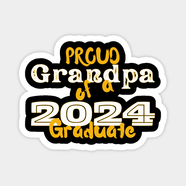 Proud Grandpa Of A 2024 Graduate Magnet by nanas_design_delights