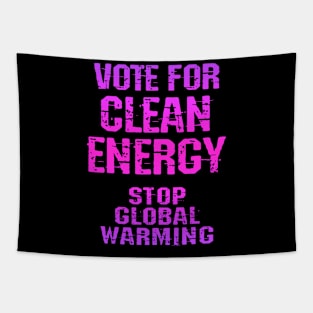 Vote for clean renewable energy. Stop, fight global warming. No to climate change. End ecosystem destruction. Save the environment, earth. Against Trump 2020. Green activism Tapestry