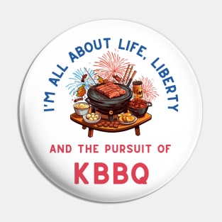 Life, Liberty, and the Pursuit of KBBQ Pin