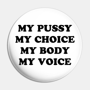 MY CHOICE Pin