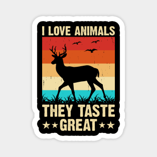 I Love Animals They Taste Great T shirt For Women Magnet