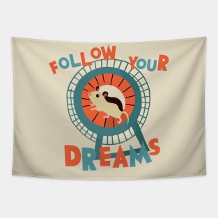 Follow Your Dreams Tapestry