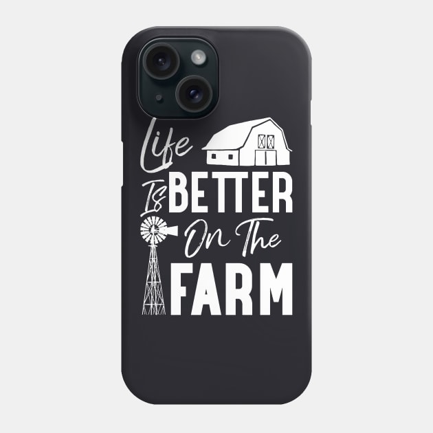 Life Is Better On The Farm Phone Case by Anite