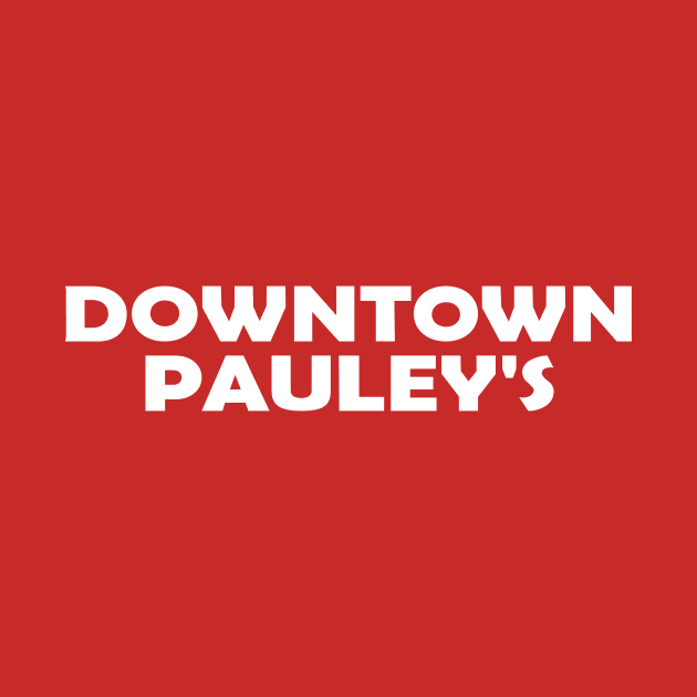 Downtown Pauley's by KimbasCreativeOutlet