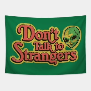 Dont-Talk-To-Strangers Tapestry