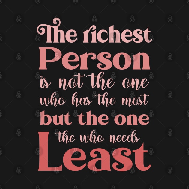 The richest person is not the one who has the most, but the one who needs the least | Abundance mentality by FlyingWhale369