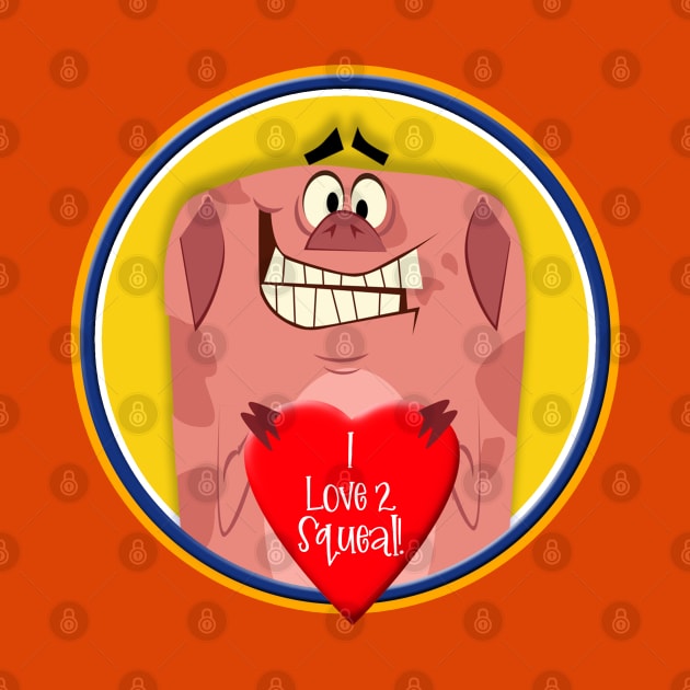 Squeal love pig by richhwalsh
