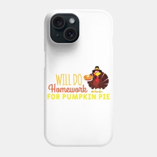 WILL DO HOMEWORK FOR Pumpkin PIe Phone Case