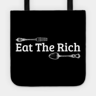 Eat The Rich - Simple Typograph Anarchist Revolution Anti Poverty .DNS Tote