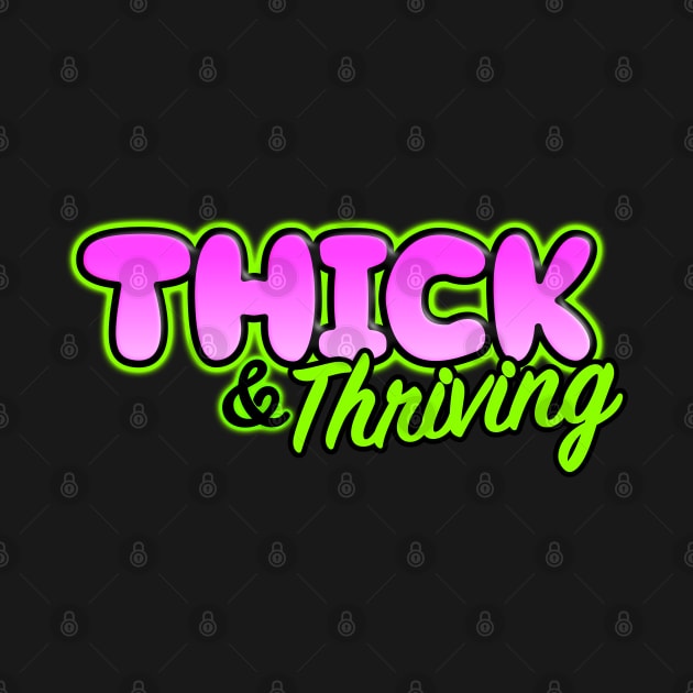 Thick & Thriving by BoonieDunes