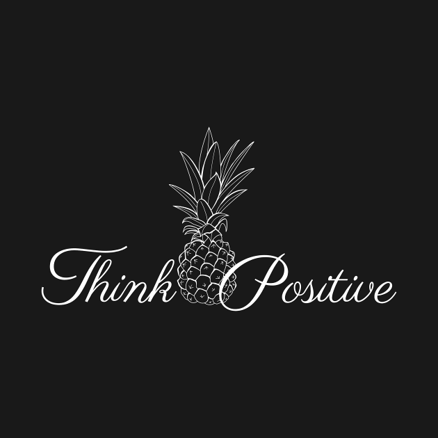 Think positive by Life Happens